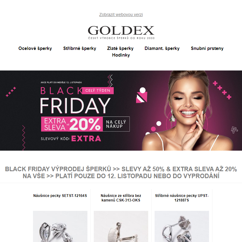 Black Friday výprodej šperků >> Slevy až 50% & EXTRA SLEVA až 20% na vše >> platí pouze do 12. listopadu nebo do vyprodání
