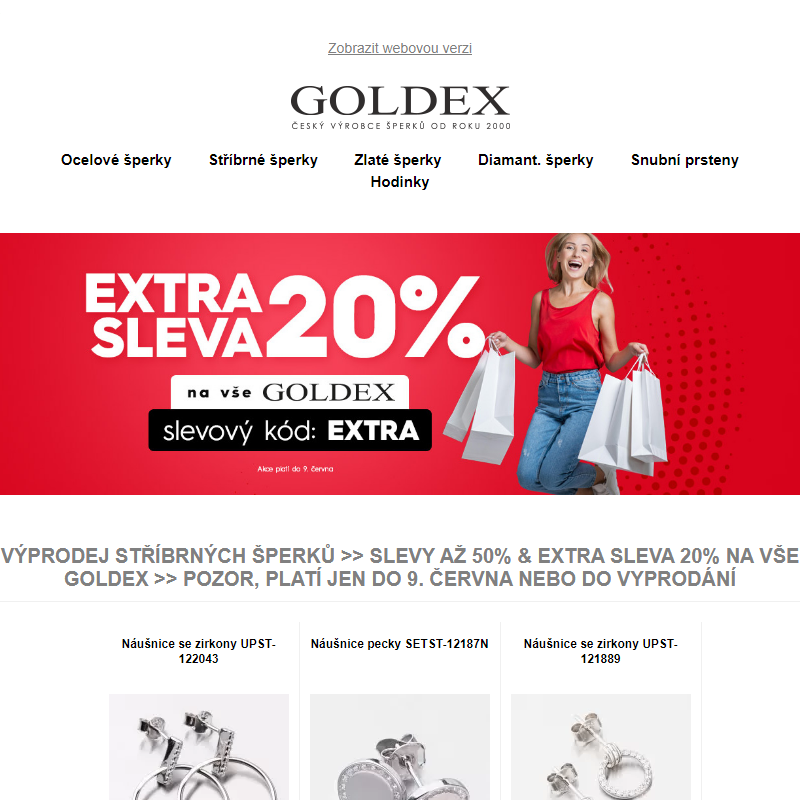 Výprodej stříbrných šperků >> Slevy až 50% & EXTRA SLEVA 20% na vše Goldex >> Pozor, platí jen do 9. června nebo do vyprodání
