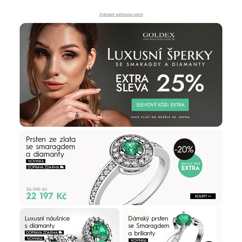 Luxusní šperky se smaragdy a diamanty > EXTRA SLEVA 25% > slevový kód: EXTRA > akce platí do neděle 20. srpna
