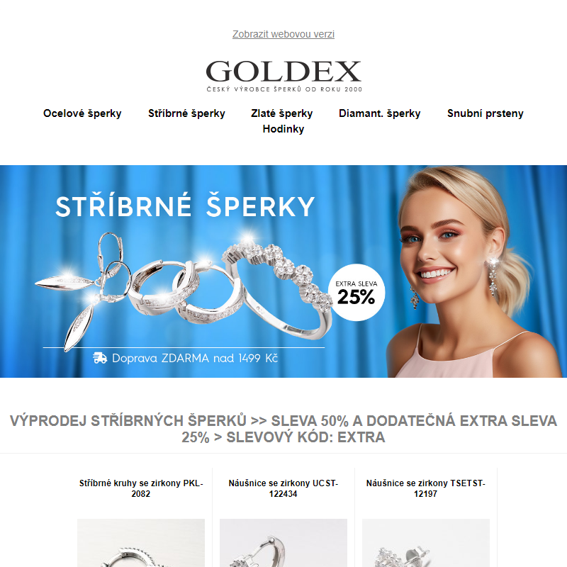 Výprodej stříbrných šperků >> Sleva 50% a dodatečná EXTRA SLEVA 25%  > slevový kód: EXTRA