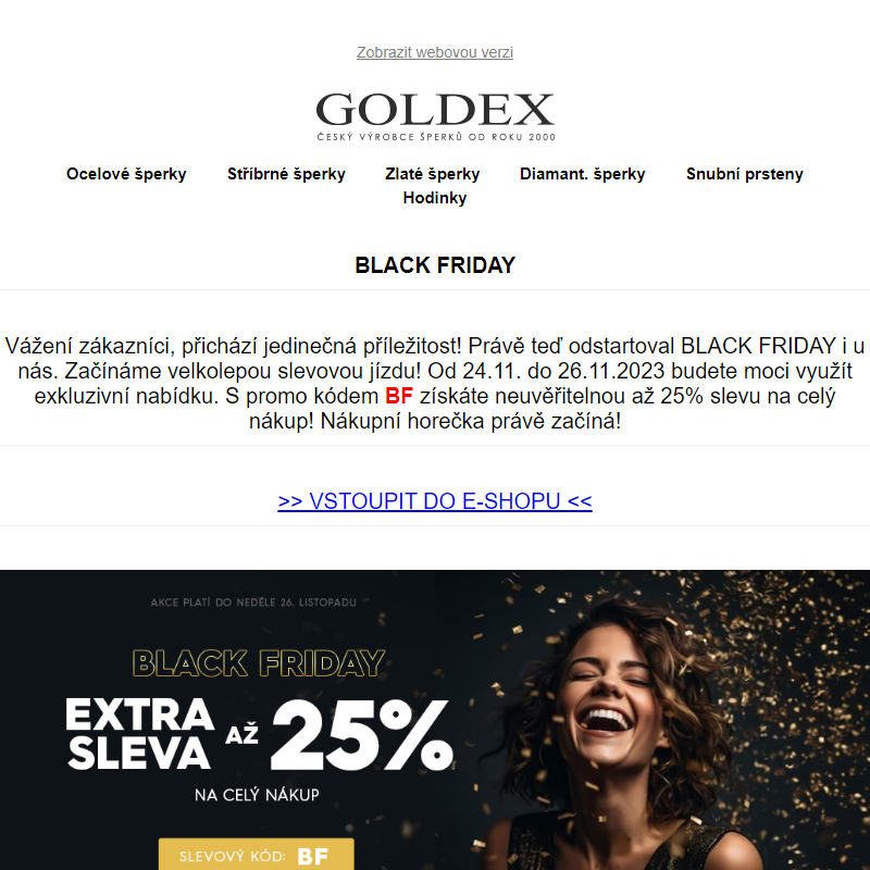 BLACK FRIDAY AKCE: Získej EXTRA SLEVU až 25% na celý nákup! Akce GOLDEX - Platí do 26.11.