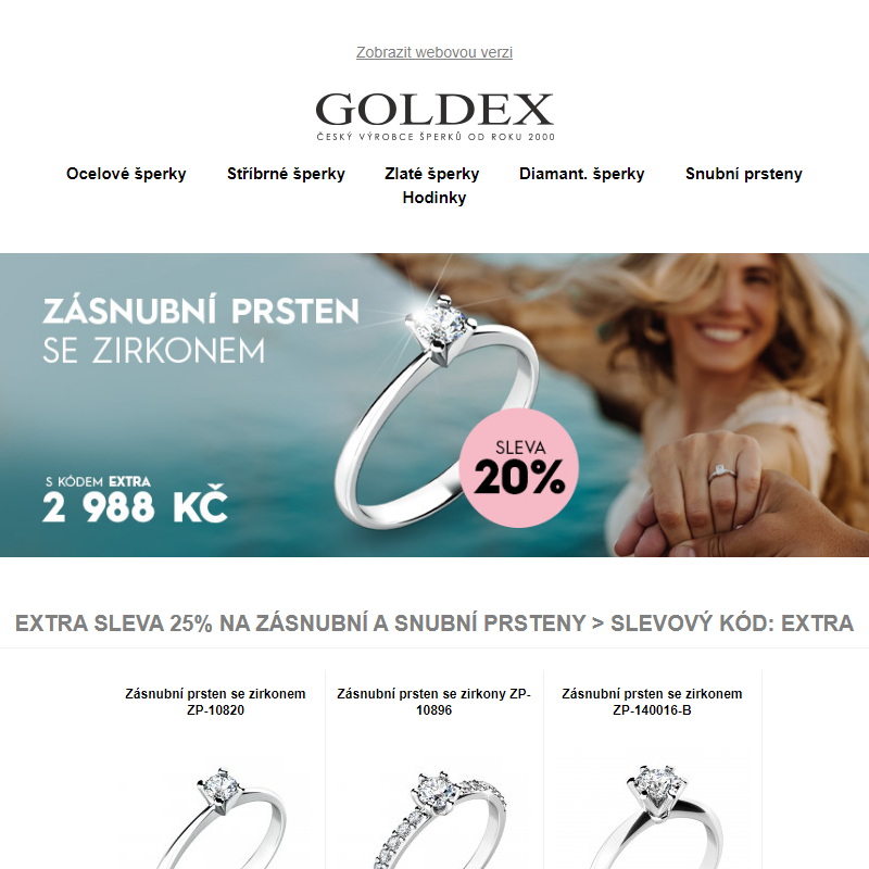 EXTRA SLEVA 25% na zásnubní a snubní prsteny > slevový kód: EXTRA