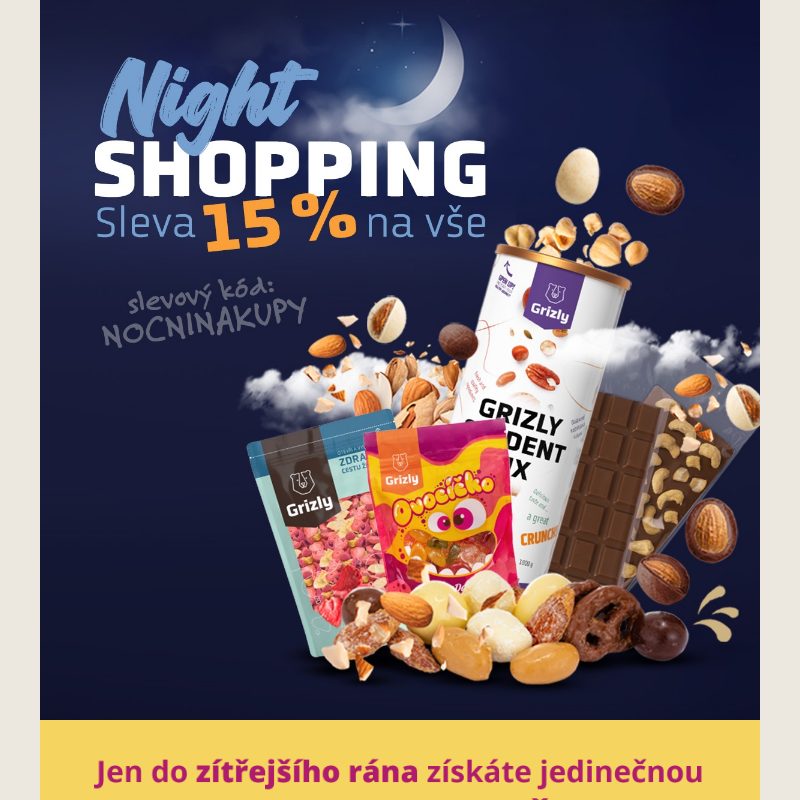 DNES startuje NIGHTSHOPPING na Grizly  __