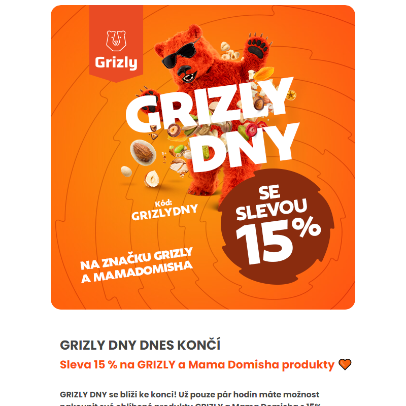 __ Grizly dny dnes končí! 15% sleva pouze do dnešní půlnoci