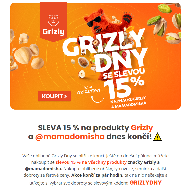 Grizly dny dnes končí! Využijte slevu 15 % ještě dnes.