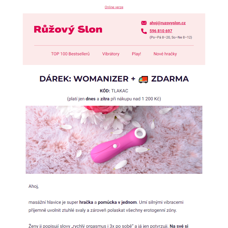 [Dárek: Womanizer] Masážní dračice