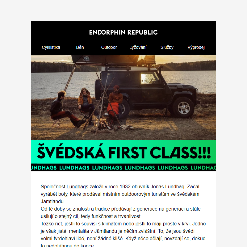 Švédská = First class! Znáte Lundhags?!