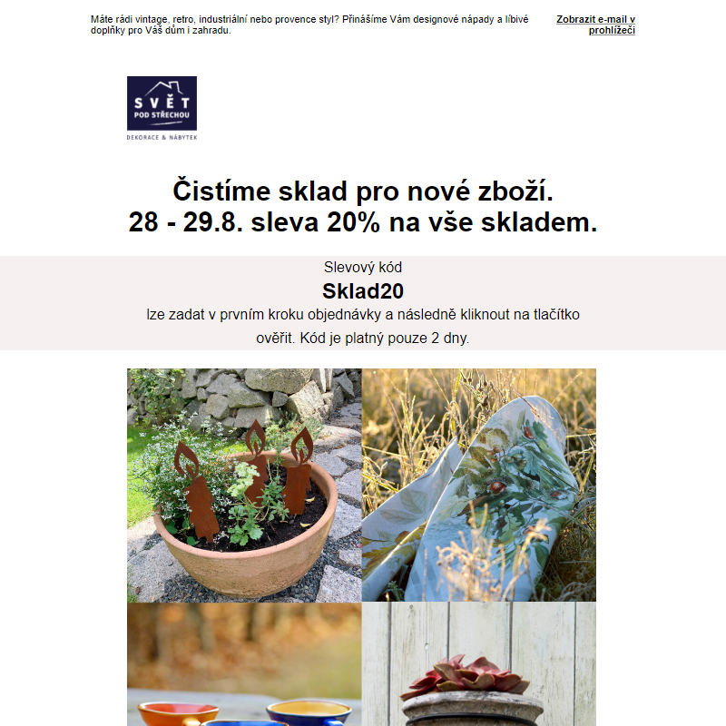 Čistíme sklad 20% sleva na vše pouze 2 dny