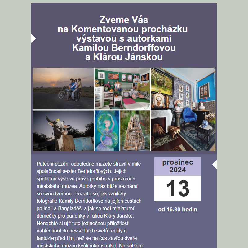 Akce Nepomuk - 13. 12. Komentovaná procházka výstavou Kamily Berndorffové a Kláry Jánské