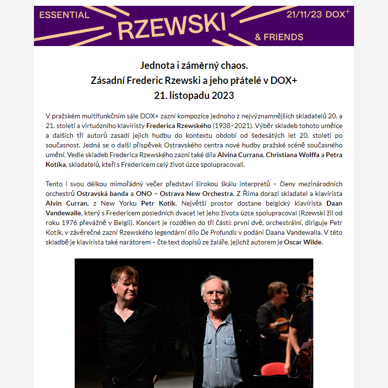 Zásadní Frederic Rzewski a jeho přátelé 21. listopadu v Praze