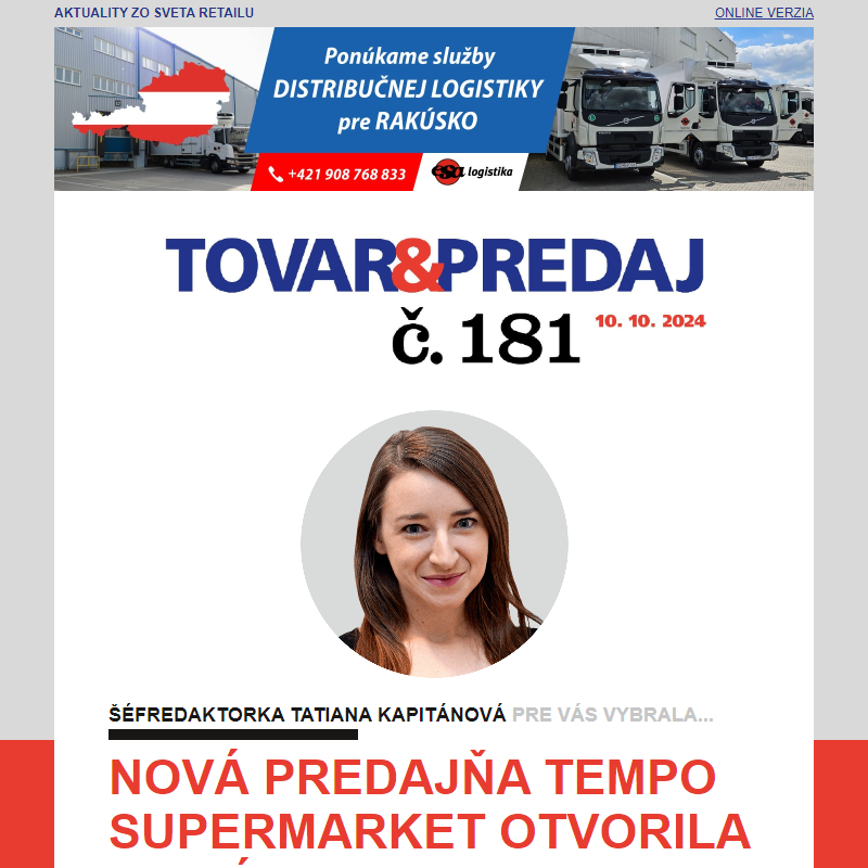 Tovar&Predaj č. 181: Predajňa Tempo supermarket otvorila v Krásne nad Kysucou... a ďalšie správy