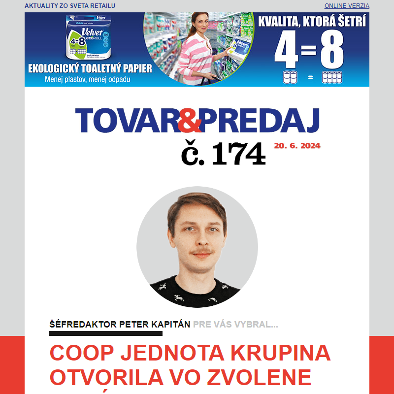 Tovar&Predaj č. 174: Coop Jednota Krupina otvorila vo Zvolene nový supermarket... a ďalšie správy