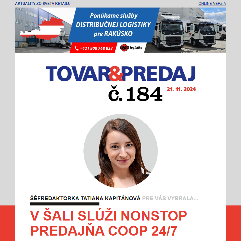 Tovar&Predaj č. 184: Coop Jednota otvorila druhý nonstop obchod v Šali... a ďalšie správy