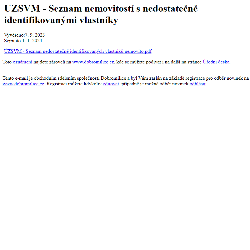 Na úřední desku www.dobromilice.cz bylo přidáno oznámení UZSVM - Seznam nemovitostí s nedostatečně identifikovanými vlastníky