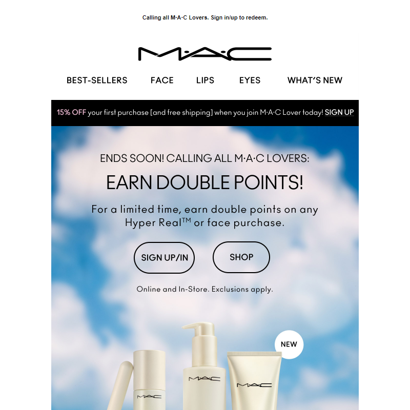 Don’t miss this! Get double points with your Hyper Real™ or face purchase!