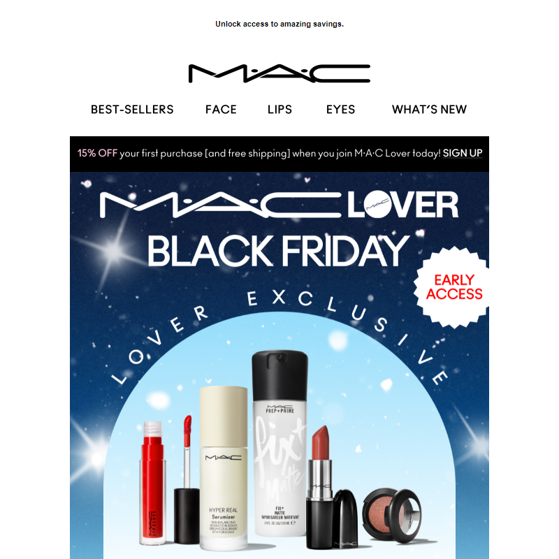 EARLY ACCESS: M·A·C Lovers get 30% off!