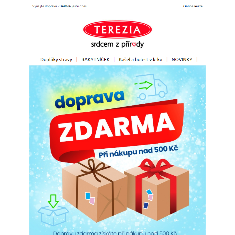 Doprava zdarma nad 500,- _ | pouze do 19. 1.