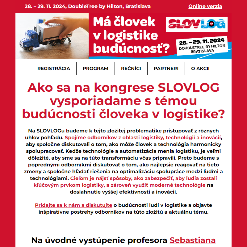 Diskutujte o budúcnosti človeka v modernej logistike so 400 odborníkmi. Už o mesiac na kongrese SLOVLOG.