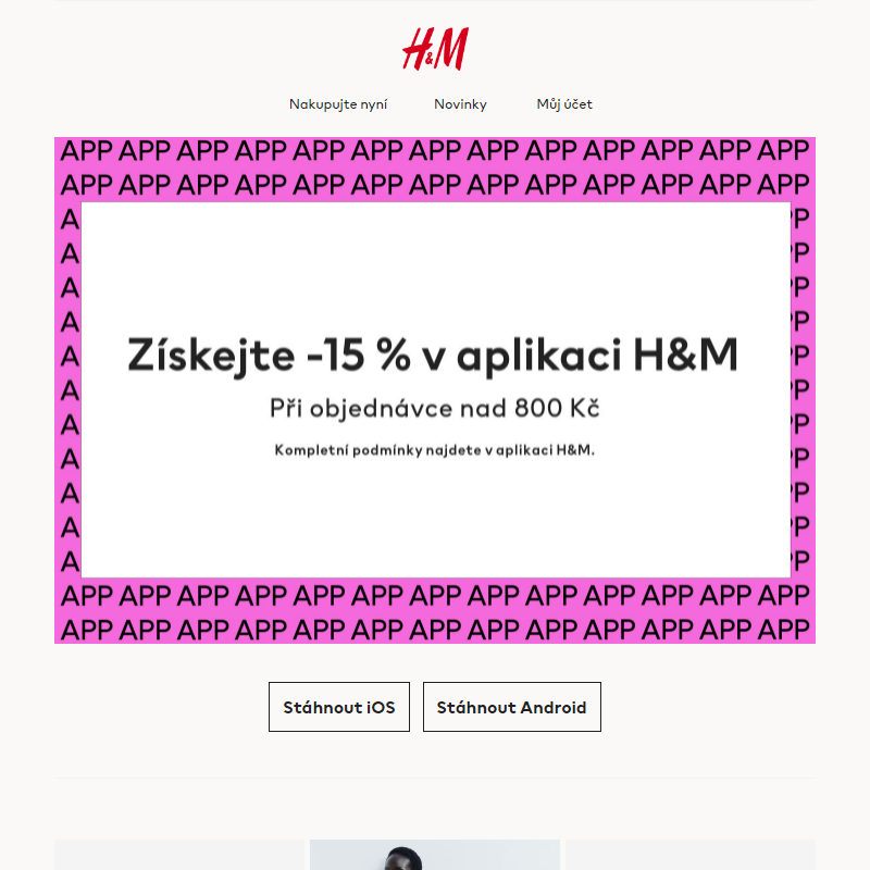 Získejte -15 % na objednávku v aplikaci H&M _