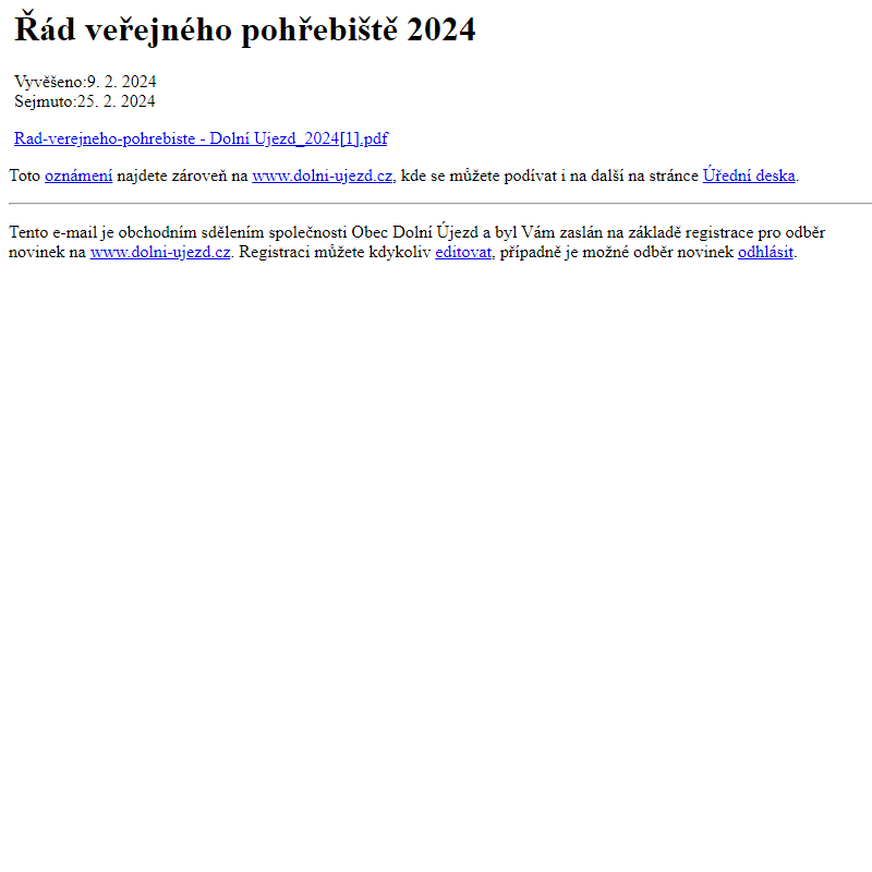Na úřední desku www.dolni-ujezd.cz bylo přidáno oznámení Řád veřejného pohřebiště 2024