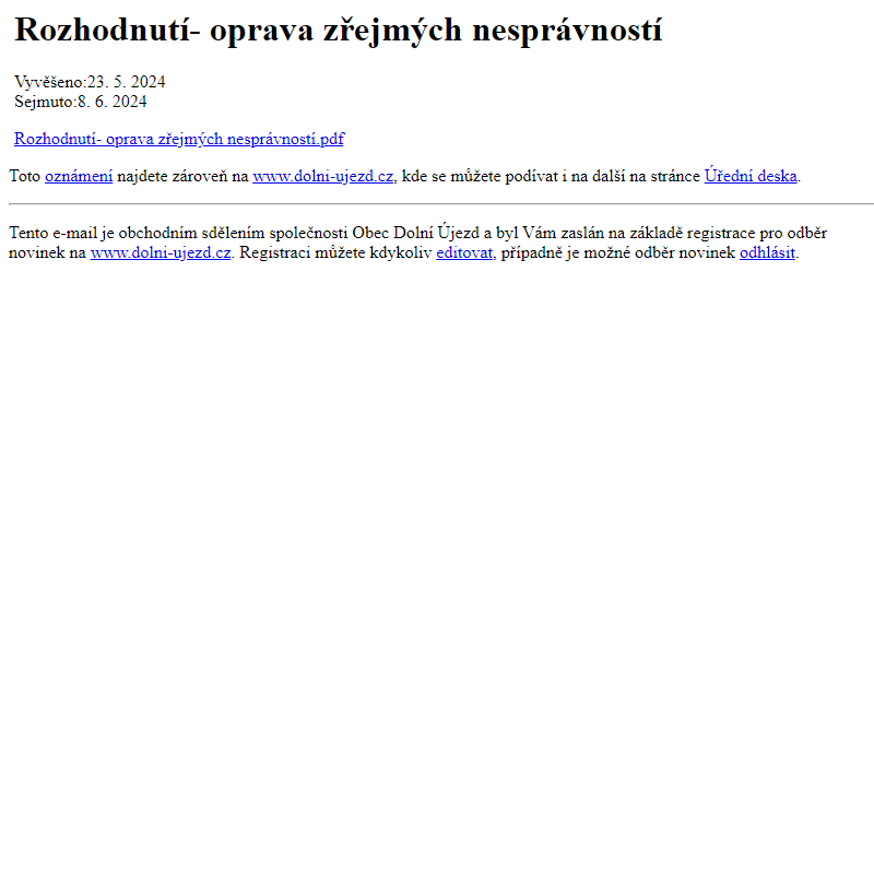 Na úřední desku www.dolni-ujezd.cz bylo přidáno oznámení Rozhodnutí- oprava zřejmých nesprávností