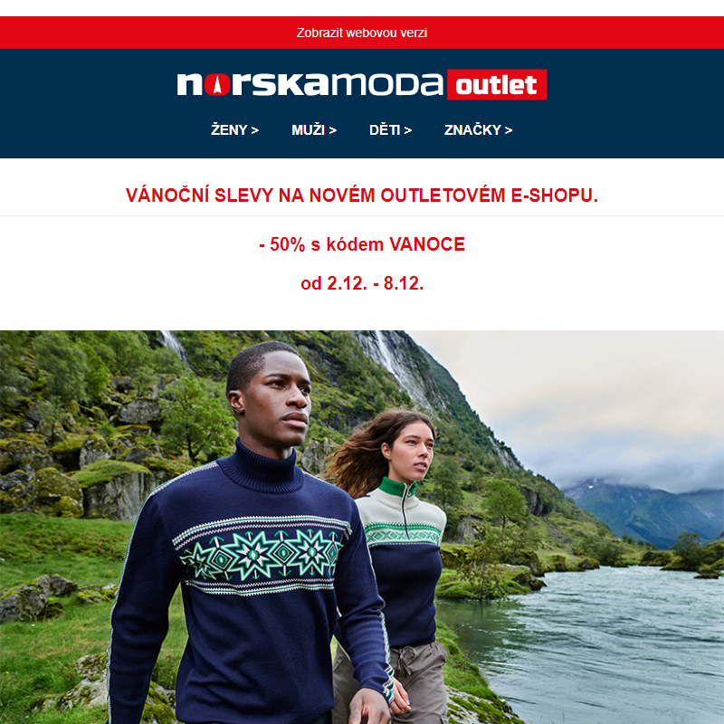 Vánoční slevy na novém outletovém e-shopu >> - 50% s kódem VANOCE >> od 2.12. - 8.12.