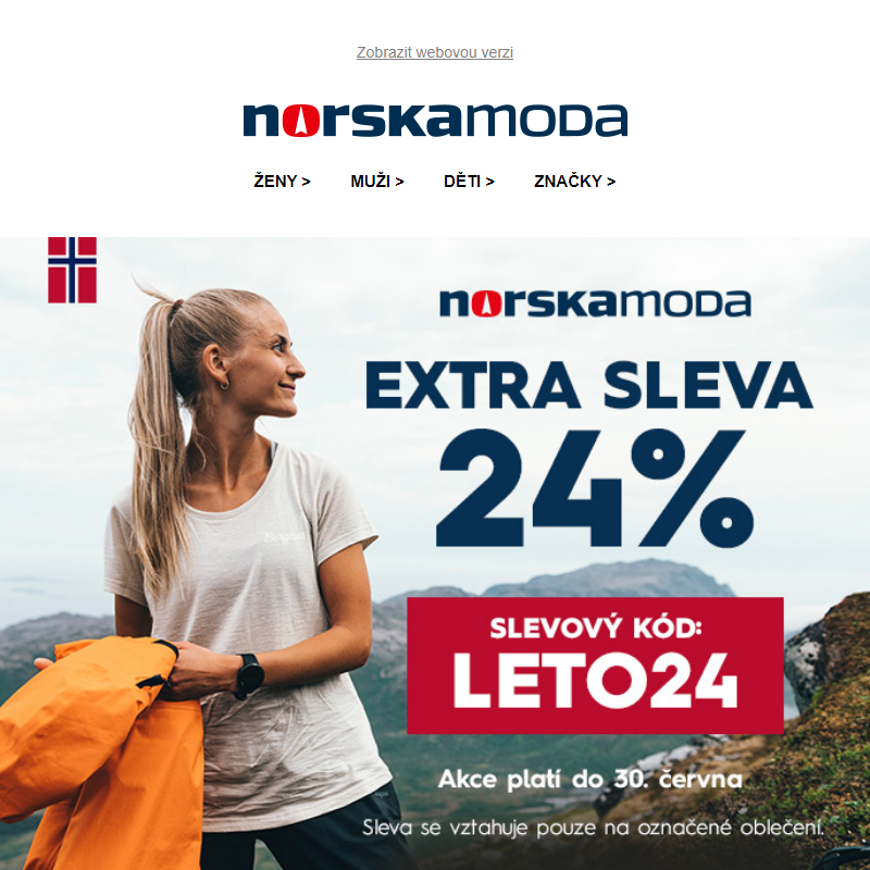 VENKU I ZA DEŠTĚ se slevou 24% >> Vybavte se v Norské Módě a zůstaňte v suchu na cestách.