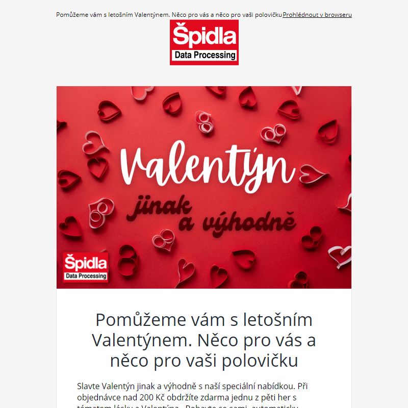 Pomůžeme vám s letošním Valentýnem. __ Něco pro vás a něco pro vaši polovičku