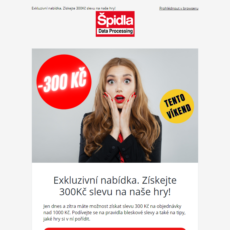 Exkluzivní nabídka. Získejte 300Kč slevu na naše hry!