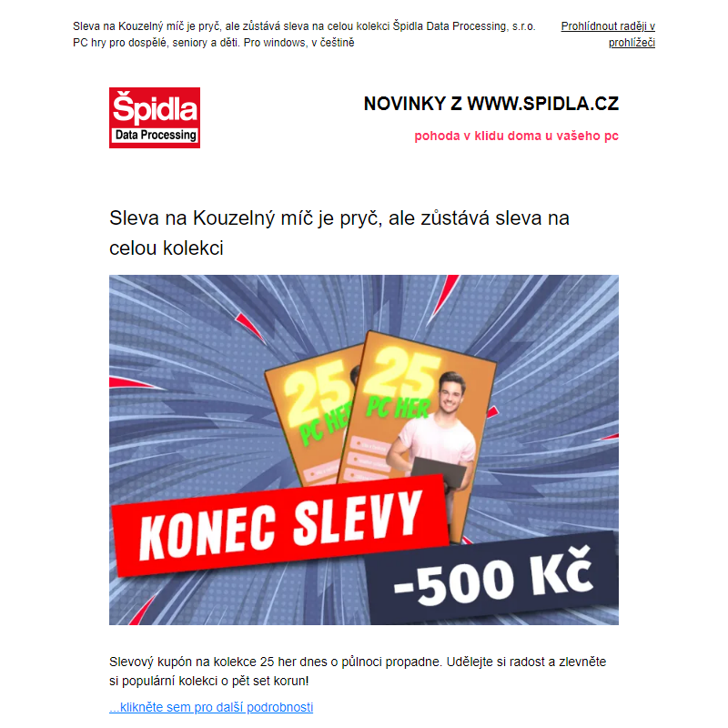 Sleva na Kouzelný míč je pryč, ale zůstává sleva na celou kolekci