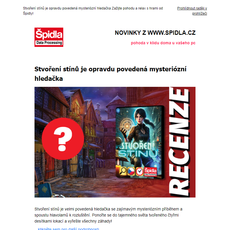 Stvoření stínů je opravdu povedená mysteriózní hledačka