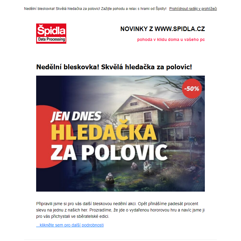 Nedělní bleskovka! Skvělá hledačka za polovic!