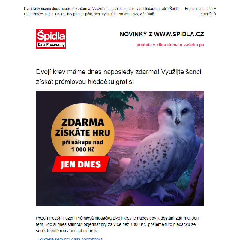 Dvojí krev máme dnes naposledy zdarma! Využijte šanci získat prémiovou hledačku gratis!