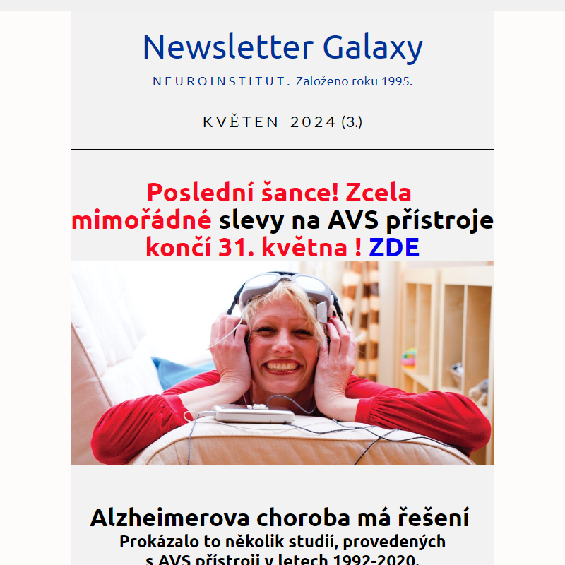 Poslední šance! Alzheimer jde léčit. Novinka: Antistres. Galaxy květen (2)