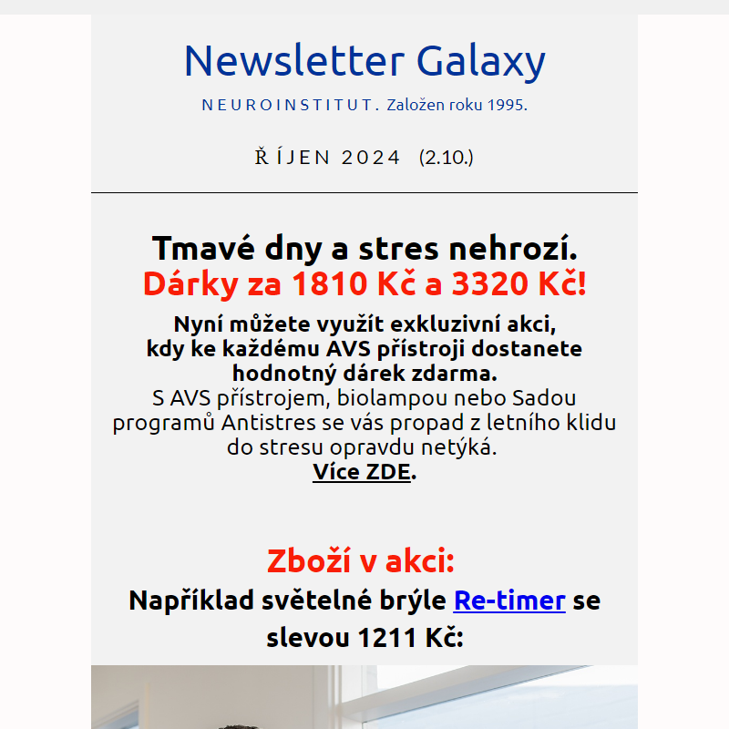 Tmavé dny nehrozí. Galaxy říjen 1.