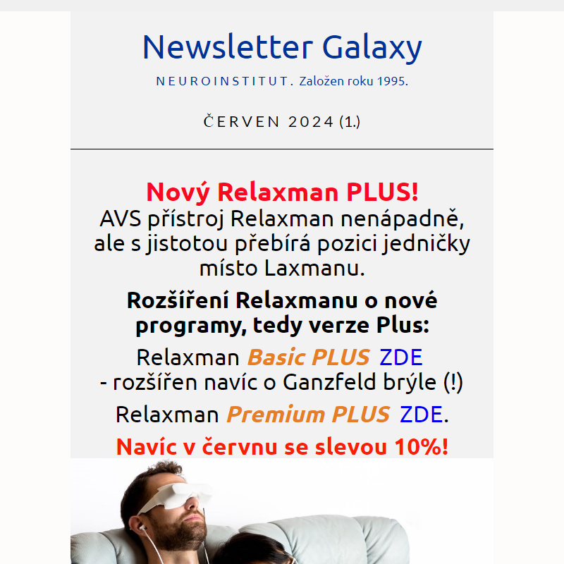 Novinky: Relaxman Plus a Antistres. Galaxy červen