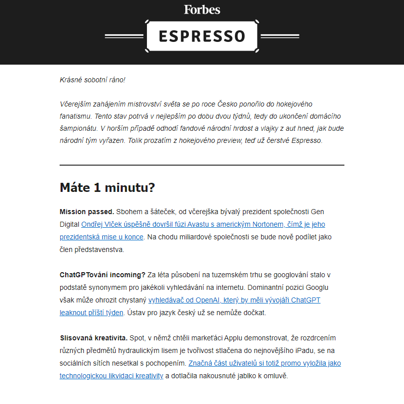 Víkendové Espresso: Hokejové okénko, slisovaná kreativita a výdělečná battle