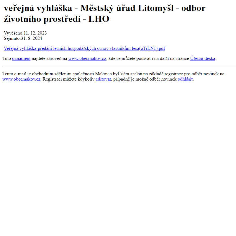 Na úřední desku www.obecmakov.cz bylo přidáno oznámení veřejná vyhláška - Městský úřad Litomyšl - odbor životního prostředí - LHO