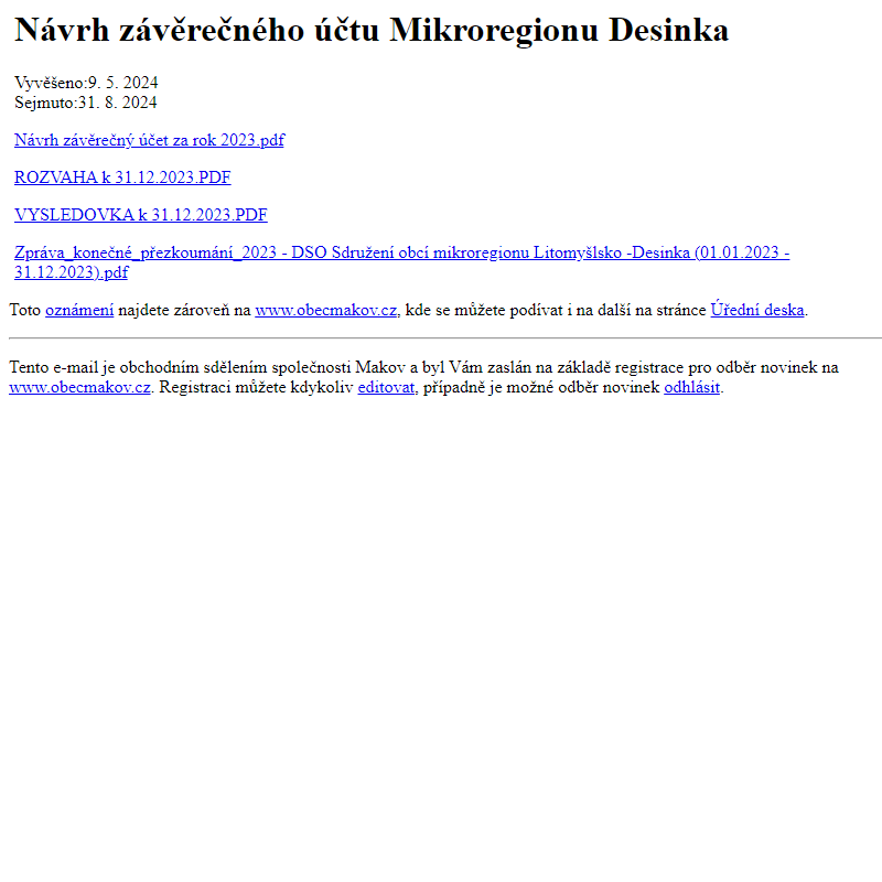 Na úřední desku www.obecmakov.cz bylo přidáno oznámení Návrh závěrečného účtu Mikroregionu Desinka