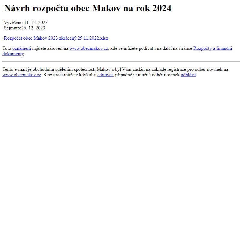 Na úřední desku www.obecmakov.cz bylo přidáno oznámení Návrh rozpočtu obec Makov na rok 2024