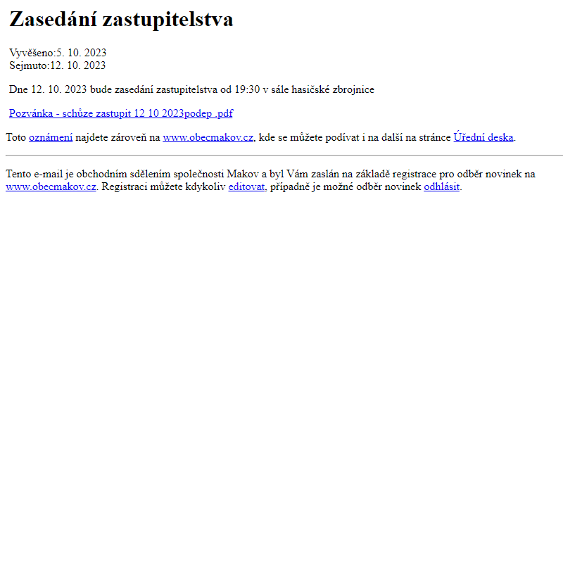 Na úřední desku www.obecmakov.cz bylo přidáno oznámení Zasedání zastupitelstva