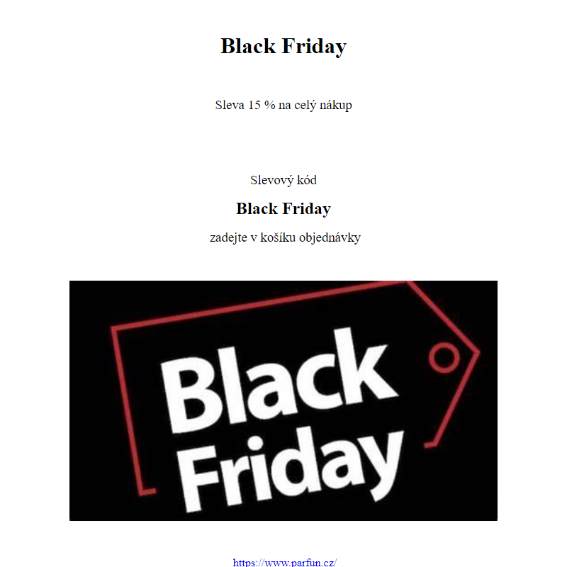 Black Friday Sleva 15 % na celý nákup