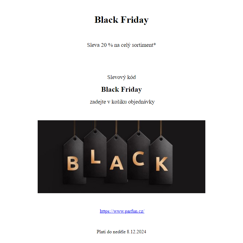 Black Friday! Sleva 20 % na celý sortiment