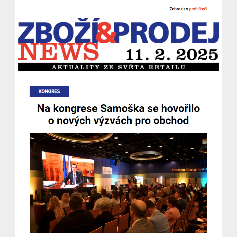 Na kongrese Samoška se hovořilo o nových výzvách pro obchod, mírný optimismus obchodníků trvá, značku Tradiční český obchod – certifikováno mají další prodejny... a další aktuality ze světa retailu