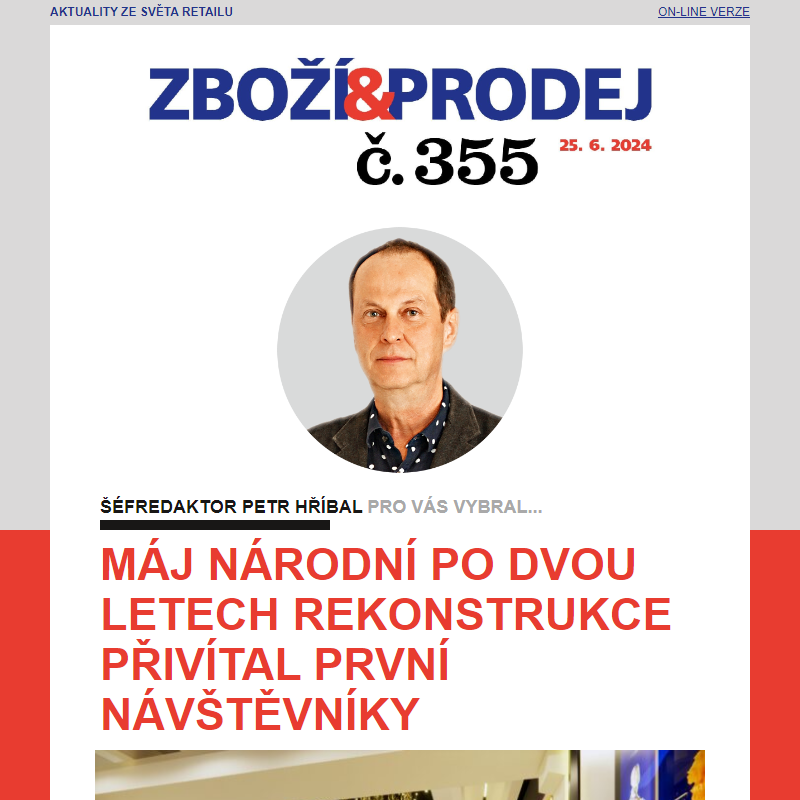 Zboží&Prodej č. 355: Máj Národní po dvou letech rekonstrukce přivítal první návštěvniky... a další zprávy.