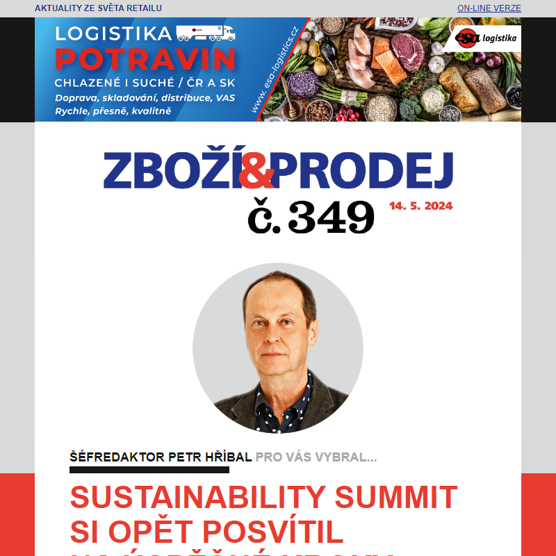 Zboží&Prodej č. 349: Sustainability Summit si opět posvítil na úspěšné kroky byznysu v oblasti udržitelnosti... a další zprávy.