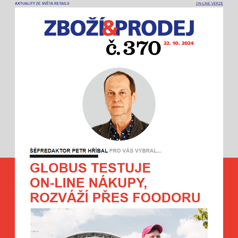 Zboží&Prodej č. 370: Globus testuje rozvoz potravin... a další zprávy