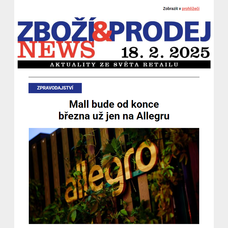 Mall bude už jen na Allegru, nástupní plat prodavačky v Lidlu stoupne na 35 300 korun, marketing Pivovarů Staropramen vede Martin Smejkal... a další aktuality ze světa retailu