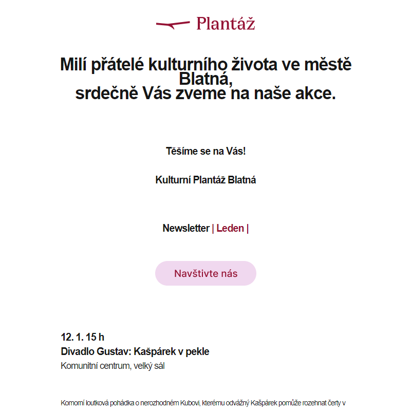 Newsletter Kulturní Plantáž Blatná | 2025