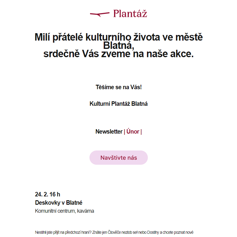 Newsletter Kulturní Plantáž Blatná | 2025